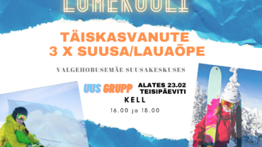 Täiskasvanute 3 X mäesuusa ja lumelauaõppegrupp alustab