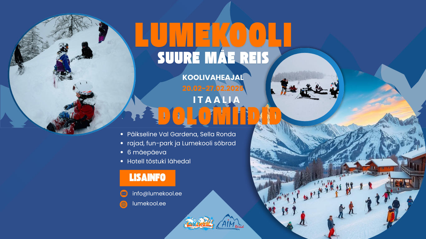 Lumekooli suure mäe reis – Dolomiidid Val Gardena (Itaalia) 20-27.02.2025 Sel talvisel koolivaheajal viib meid tee hoopis Dolomiitidesse. Kaunis ja omanäoline I